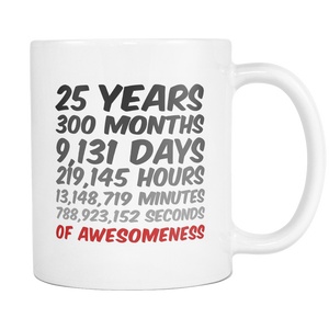 25 Years of Awesomeness Birthday or Anniversary Coffee Mug