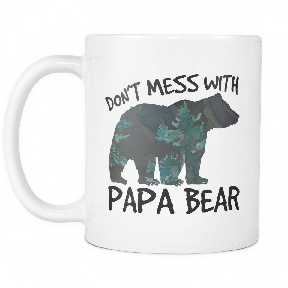 Don't Mess with Papa Bear Mugs