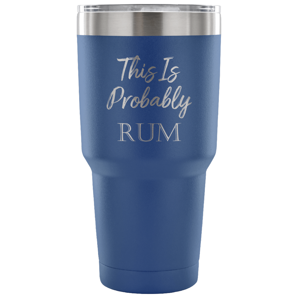 This Is Probably Rum Travel Mug