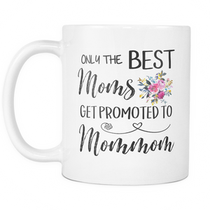 Best Moms to Mommom Coffee Mug