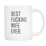Best Fucking Wife Ever Coffee Mug