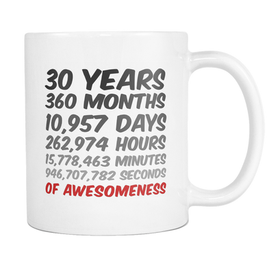 30 Years Of Awesomeness Mug Great Birthday or Anniversary Gift