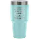 Massage Therapist Travel Coffee Mug