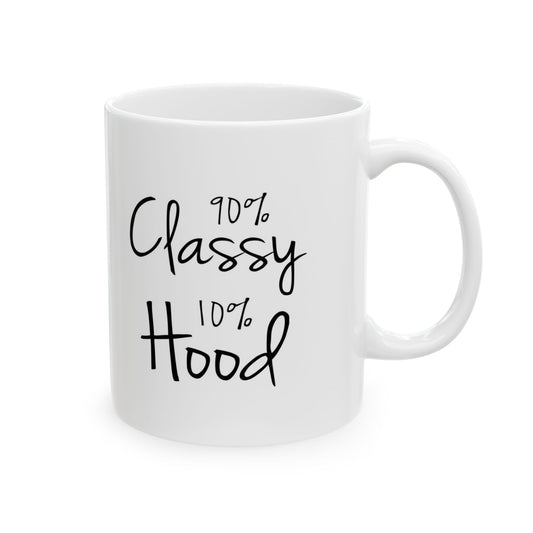 Ceramic Mug - Classy Hot Mess Script Coffee Tea Cup (11oz)
