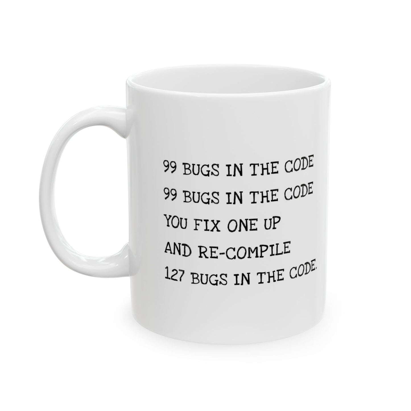 Humorous Bug Fixer Mug — Developer Coffee Cup with '99 Bugs' Code Joke