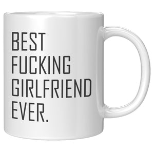 Best Fucking Girlfriend Ever Mug