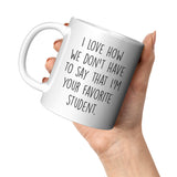 Favourite Student Mug