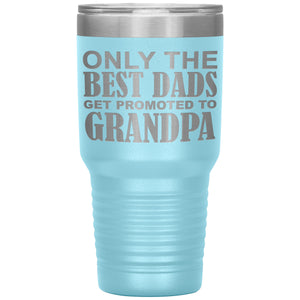 Only The Best Dads Get Promoted To Grandpa