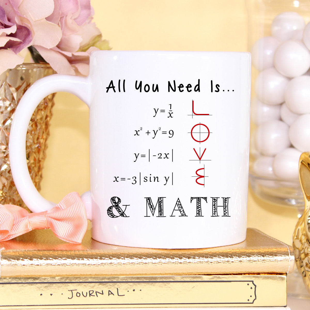 Math Teacher Mug — "All You Need Is... Love & Math" Ceramic Coffee Cup (11oz)