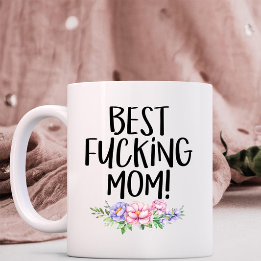 Funny Floral Coffee Mug - "Best Fucking Mom" Ceramic Mug (11oz)