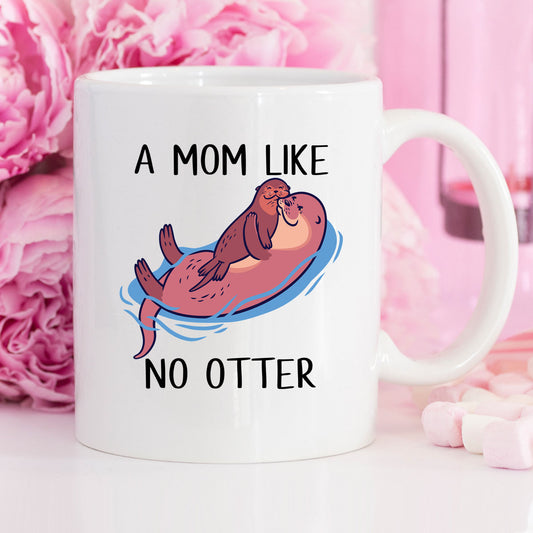 "A Mother Like No Otter" 11oz