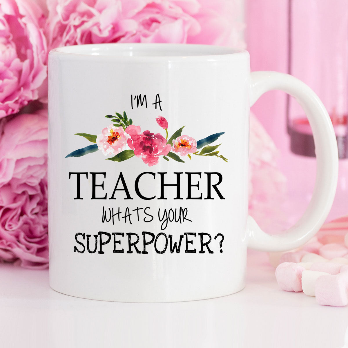 Teacher Mug - Floral "Teacher, What's Your Superpower?" Ceramic Coffee Cup (11oz)