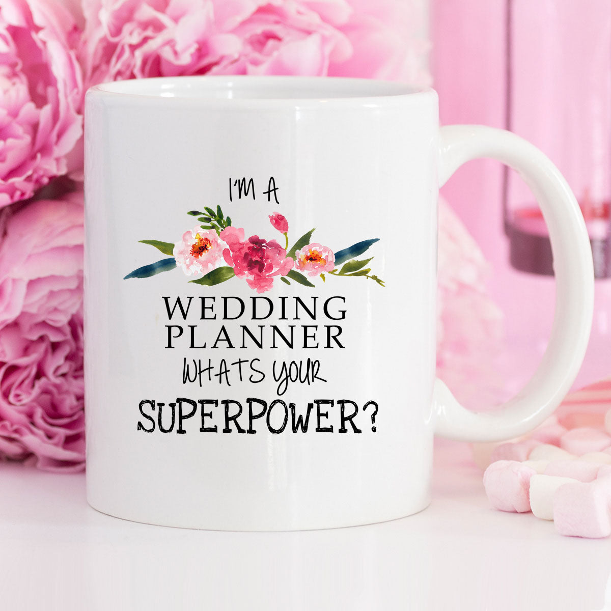 Ceramic Mug I'm a Wedding Planner What's Your Super Power Coffee Mug