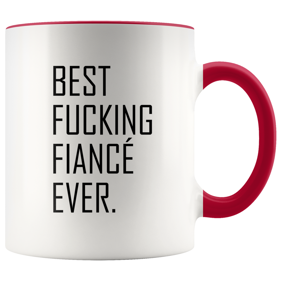 Best Fucking Fiance Ever Accent Mug