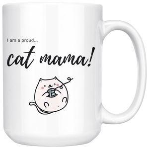 I am a proud cat mama mug
