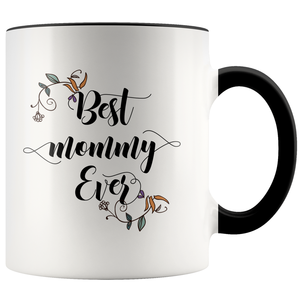 Best Mommy Ever Accent Mug