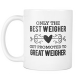 Best to Great Weigher Coffee Mug
