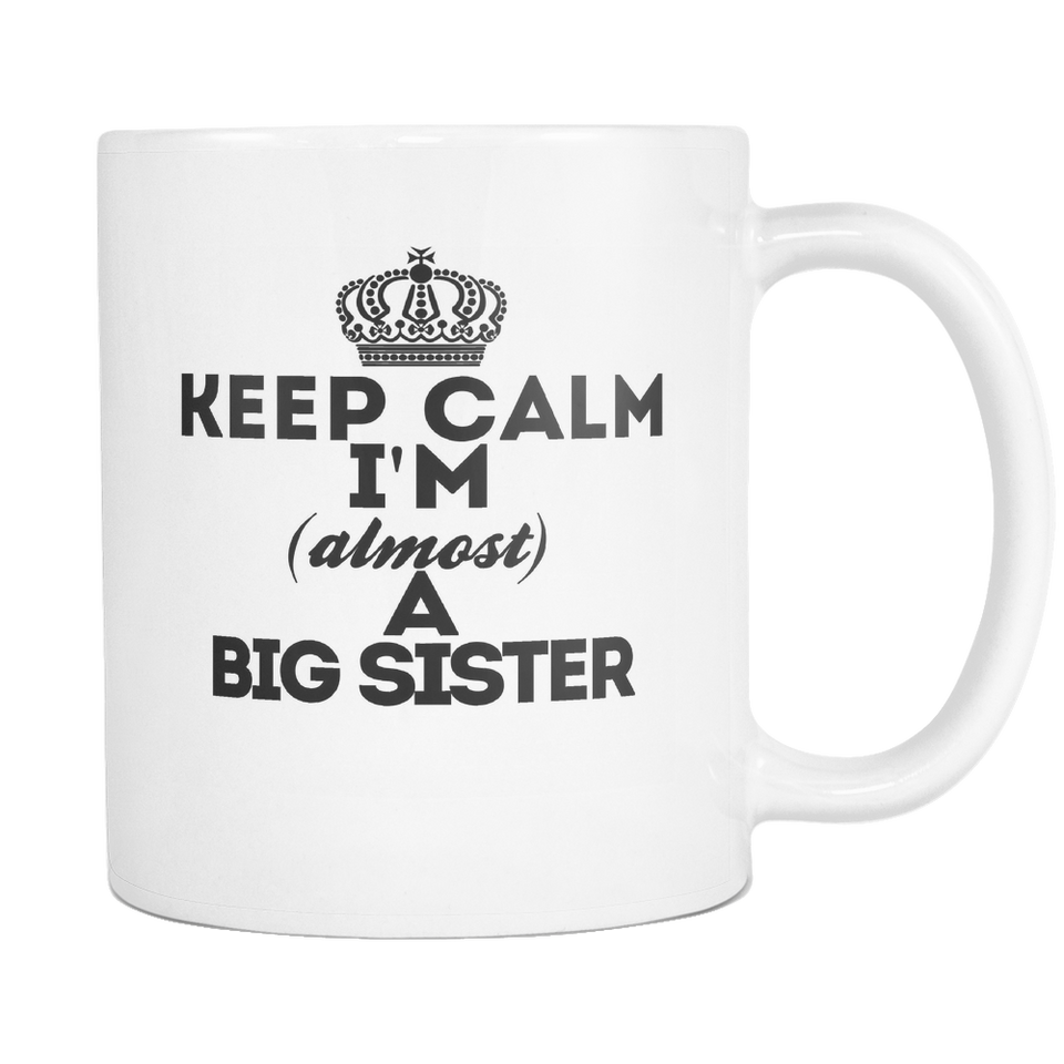 Keep Calm Big Sister Coffee Mug
