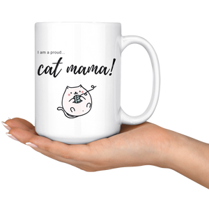 I am a proud cat mama mug