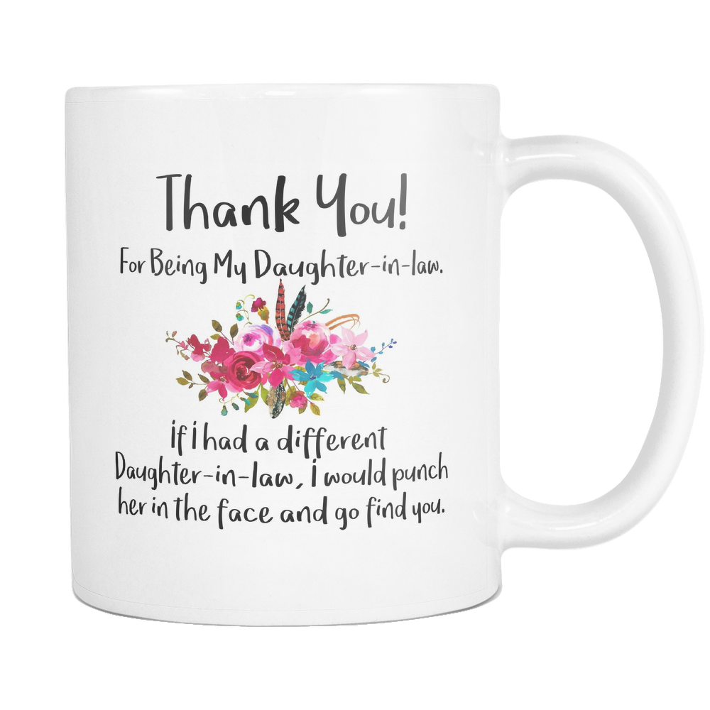 Thank You For Being My Daughter In Law Coffee Mug