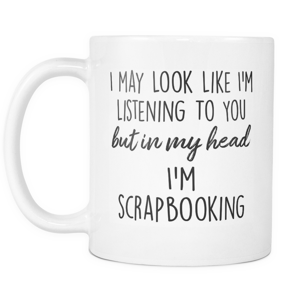 In My Head I'm Scrapbooking Mug