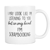 In My Head I'm Scrapbooking Mug