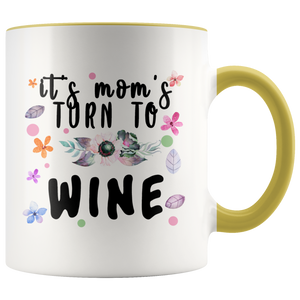 It's Mom's Turn to Wine Accent Mug
