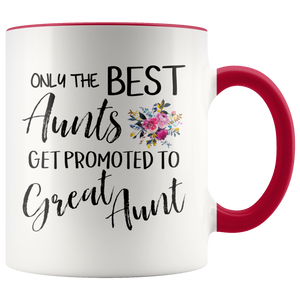 Out of all Aunts to Great Aunt Accent Mug