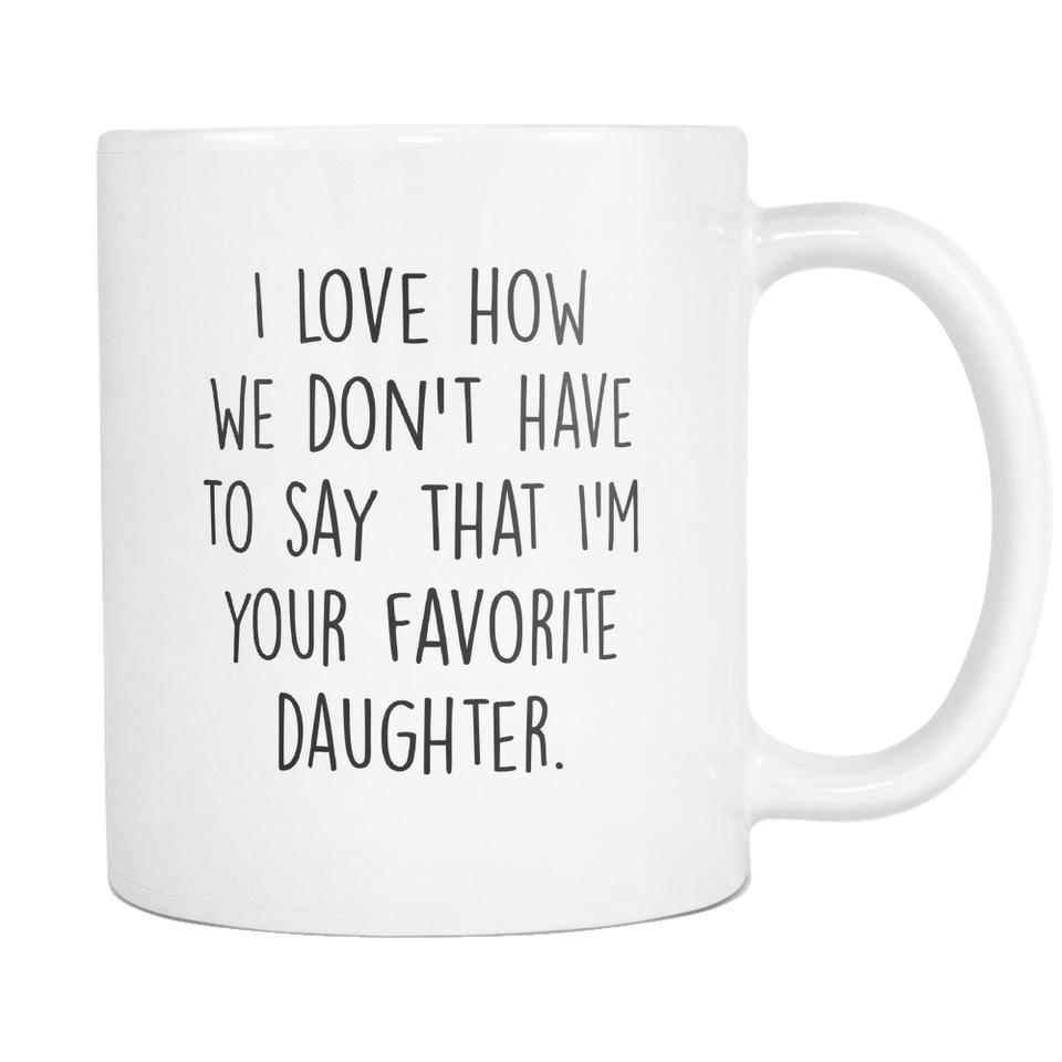 Favorite Daughter Coffee Mug