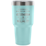 Veterinarian Travel Coffee Mug