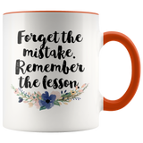 Forget the Mistake. Remember the Lesson Accent Mug