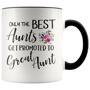 Out of all Aunts to Great Aunt Accent Mug