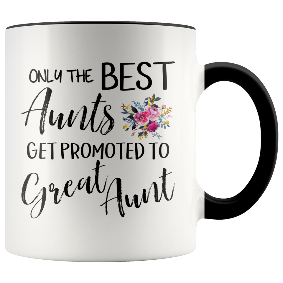 Out of all Aunts to Great Aunt Accent Mug