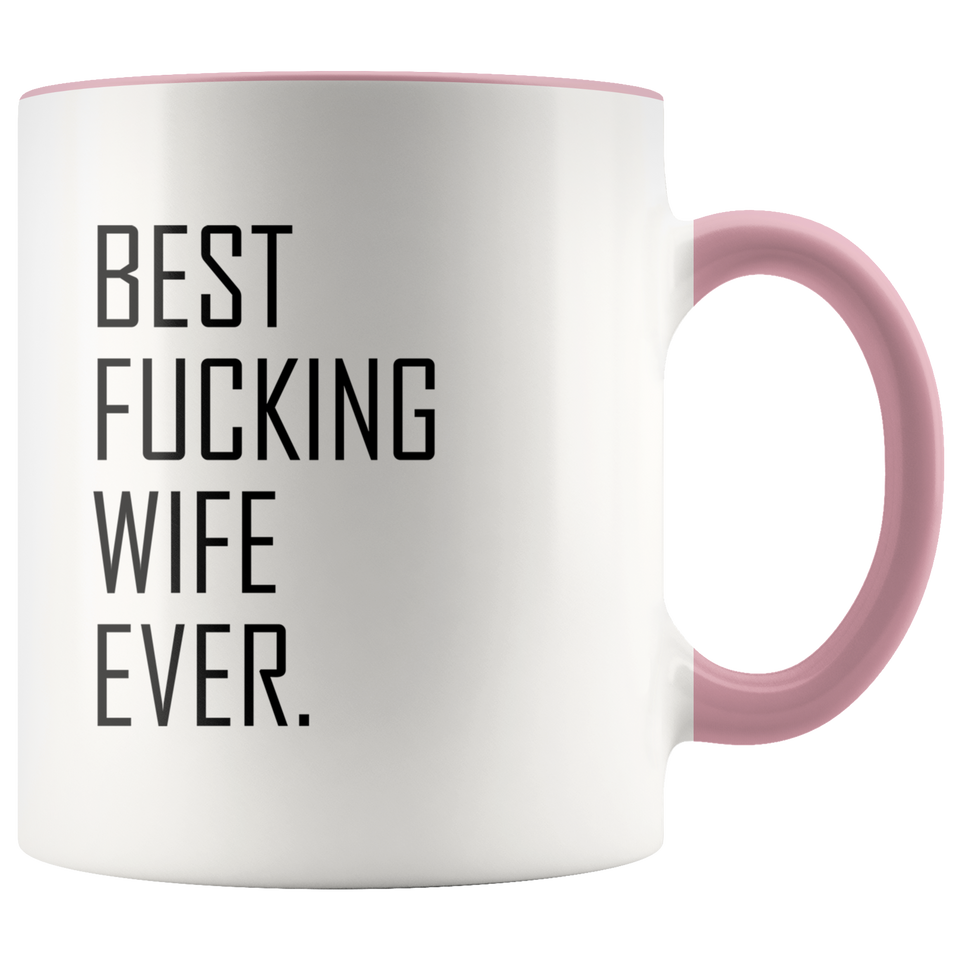 Best Fucking Wife Ever Accent Mug