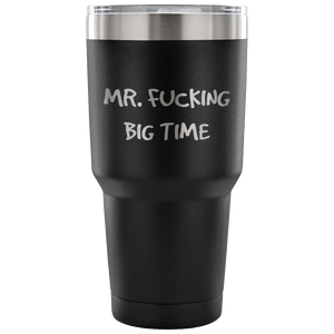 Mr Fucking Big Time Travel Mug