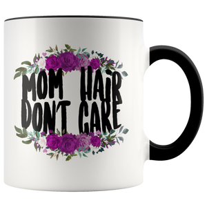 Mom Hair, Don't Care Accent Mug