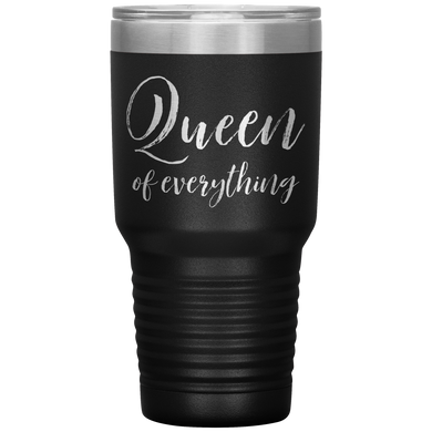 Queen of Everything Tumbler