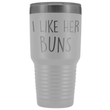 I Like Her Buns Travel Mug