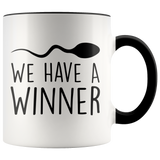 We Have A Winner, Funny Pregnancy Announcement Accent Mug