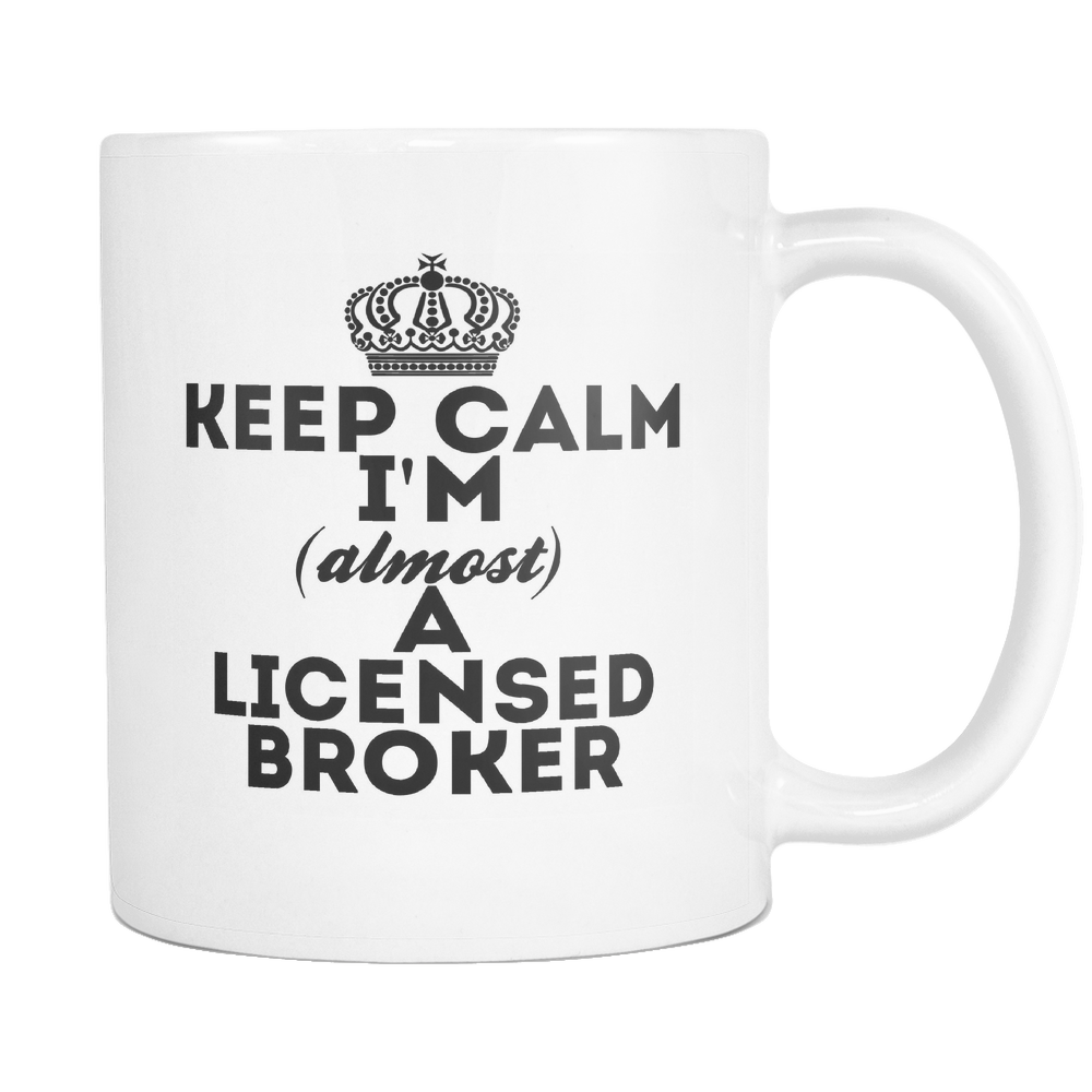 Keep Calm Licensed Broker Coffee Mug