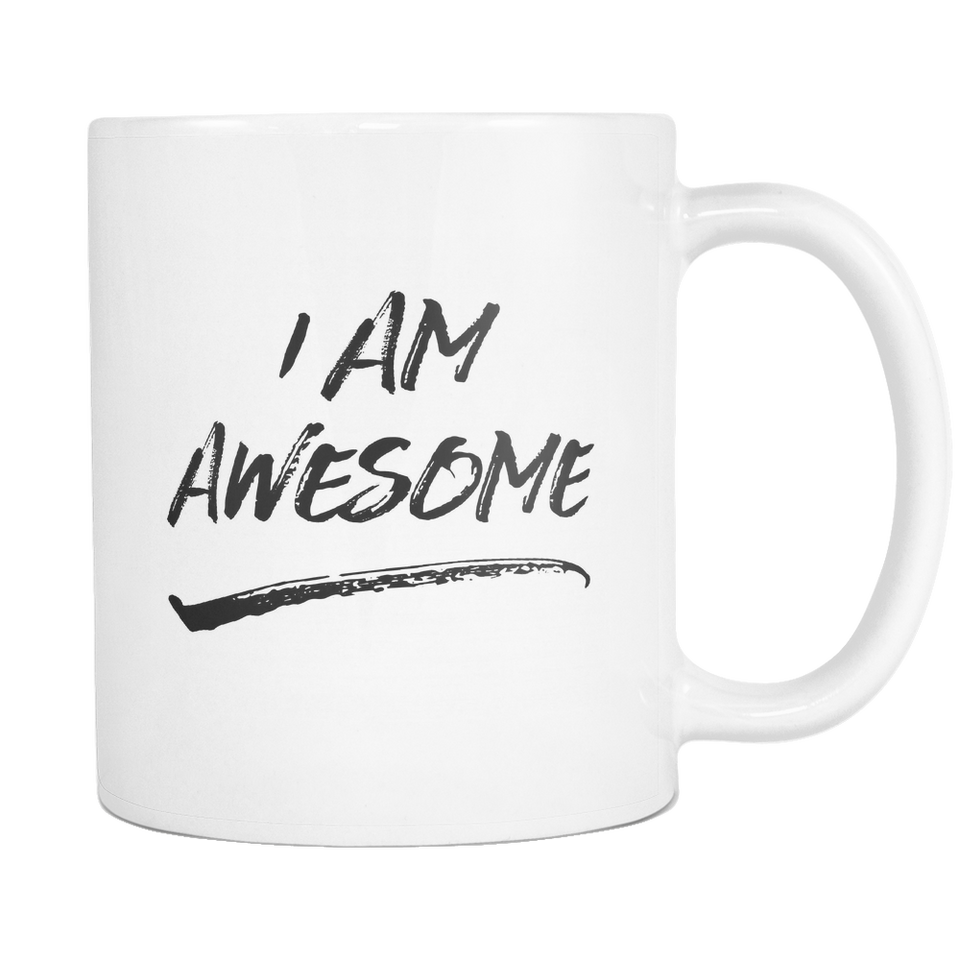 I Am Awesome Coffee Mug