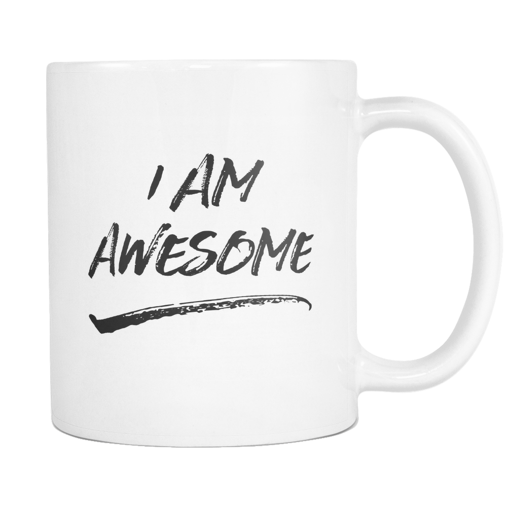 I Am Awesome Coffee Mug