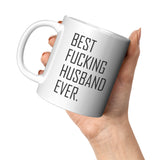 Best fucking Husband Ever Mug