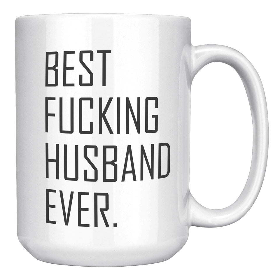 Best fucking Husband Ever Mug