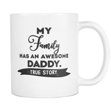 My Family Has an Awesome Daddy Mug