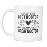 Best to Great Doctor Coffee Mug