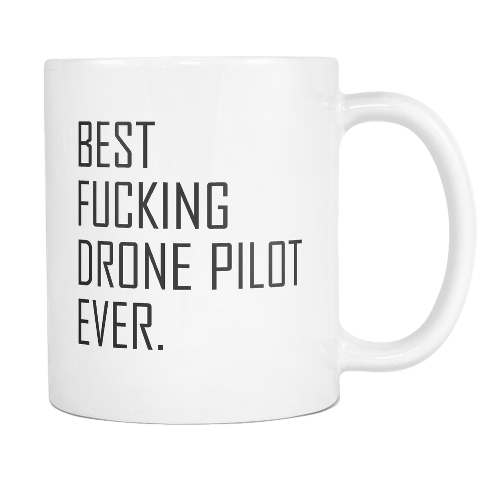 Best Fucking Drone Pilot Coffee Mug
