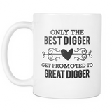 Best to Great Digger Coffee Mug