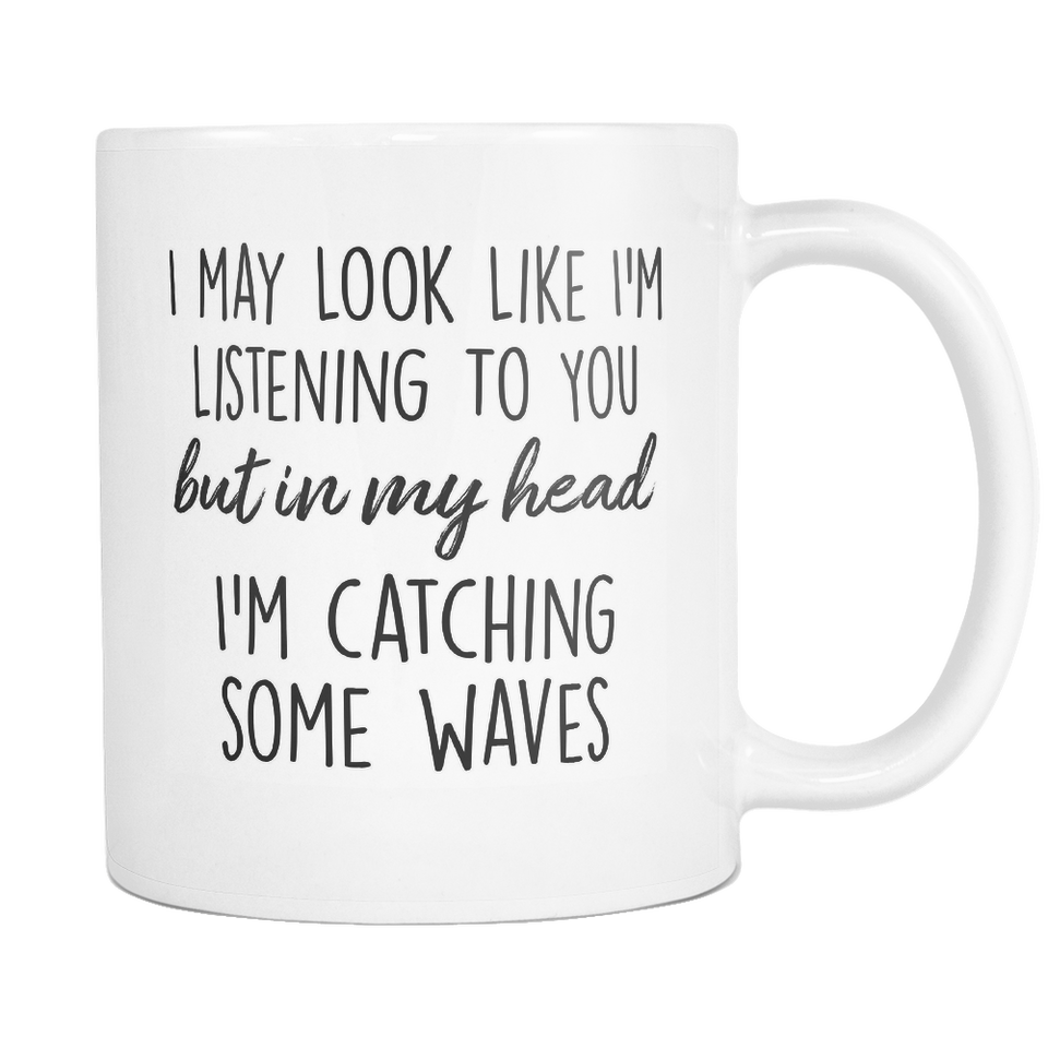 In My Head I'm Catching Some Waves Mug
