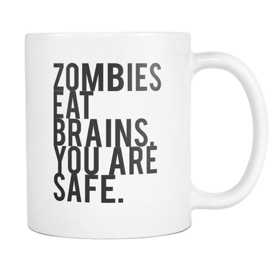 Zombies Eat Brains Coffee Mug